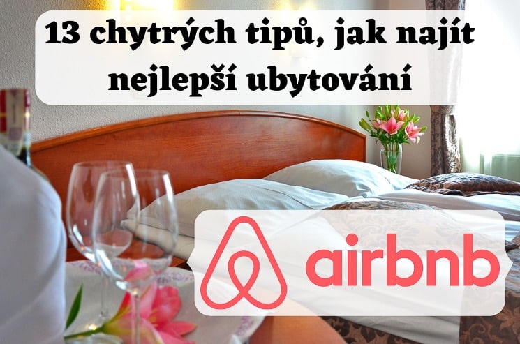 13 chytrých tipů na hledání ubytování přes Airbnb + sleva 997 Kč